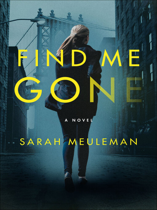 Title details for Find Me Gone by Sarah Meuleman - Available